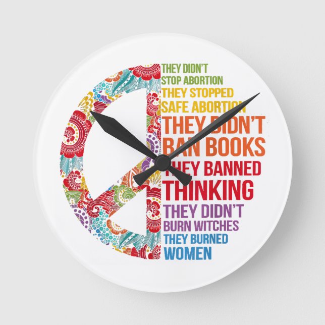 They Didn't Stop Abortion They Stopped Safe Femini Round Clock (Front)