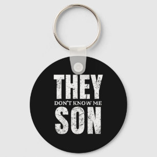 They Dont Know Me Son Bodybuilder Workout Gym Moti Key Ring