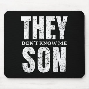 They Dont Know Me Son Bodybuilder Workout Gym Moti Mouse Pad