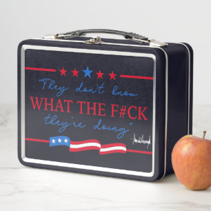 They Don't Know What They're Doing Funny Quote Metal Lunch Box