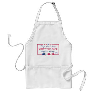 They Don't Know What They're Doing Funny Quote Standard Apron
