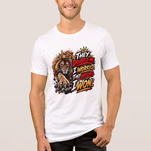 They Doubted Me | I Worked | I Won Tri-Blend Shirt (Front)