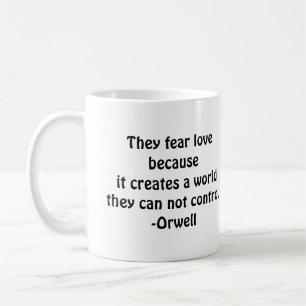"They Fear Love" Mug
