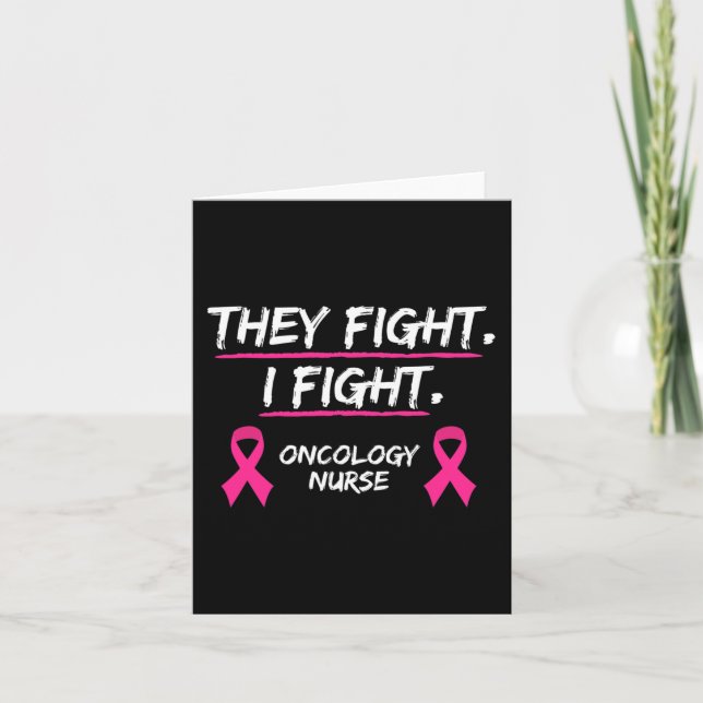 They Fight Breast Cancer Awareness  Oncology Nurse Card (Front)