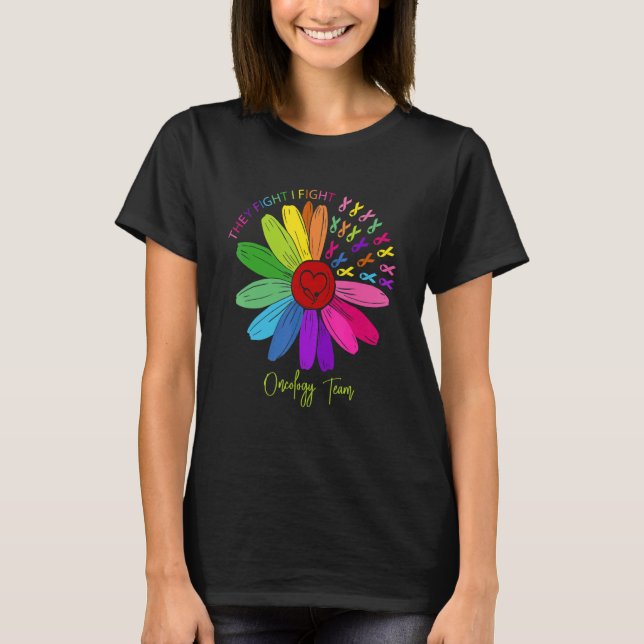 They Fight I Fight Oncology Team Sunflower Oncolog T-Shirt (Front)