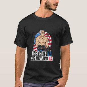 They Hate Us Cuz They Ain t Us America USA Flag 4t T-Shirt