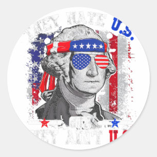 They Hate Us Cuz They Aint Us George Washington 4t Classic Round Sticker