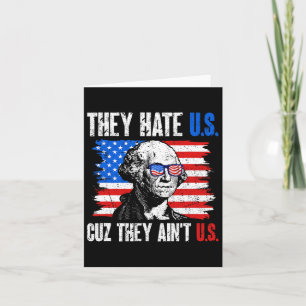 They Hate Us Cuz They Ain't Us Usa American Flag 4 Card