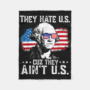 They Hate Us Cuz They Aint Us Usa American Flag 4t Fleece Blanket