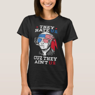 They Hate Us Cuz They Aint Us Usa American Flag 4t T-Shirt