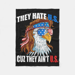 They Hate Us Cuz They Ain't Us Washington Trump 4t Fleece Blanket