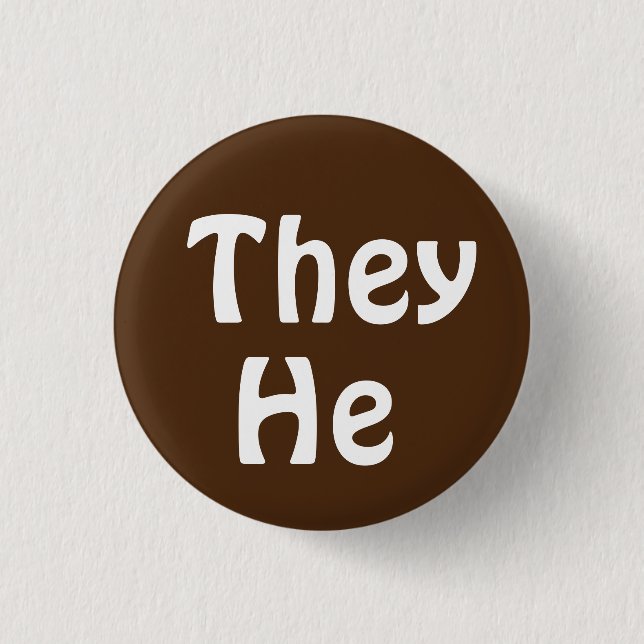 They He Pronouns Button (Front)
