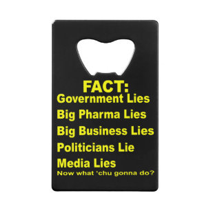 They Lie Govt Pharma Business Politicians Media #