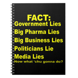 They Lie Govt Pharma Business Politicians Media  # Notebook