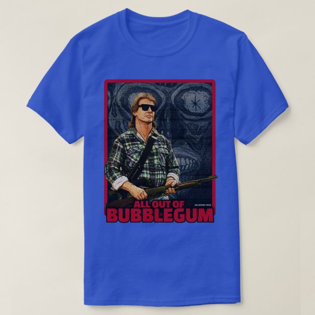 THEY LIVE All Out of Bubblegum T-Shirt (Design Front)