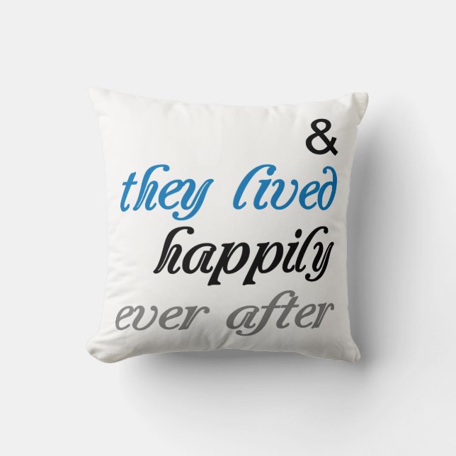 They Lived Happily Ever After Pillow (Front)