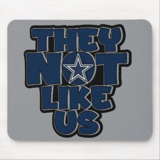 They not like us *cowboys* mouse pad