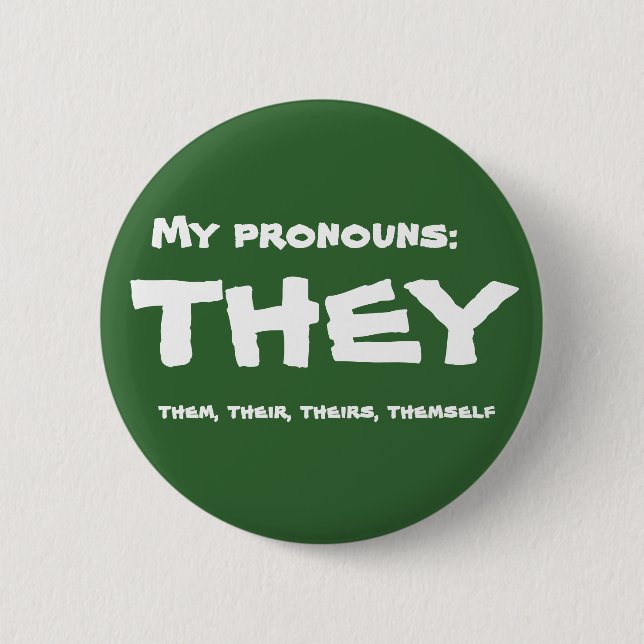 They or Custom Pronoun 6 Cm Round Badge (Front)