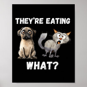 They’re Eating The Dogs They’re Eating The Cats, Poster