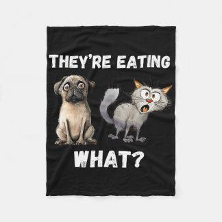 They’re Eating The Dogs They’re Eating The Cats Us Fleece Blanket