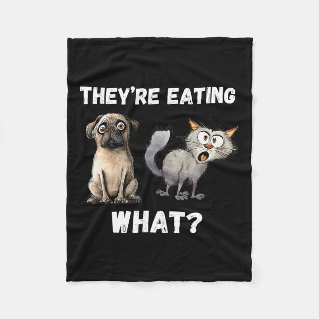They’re Eating The Dogs They’re Eating The Cats Us Fleece Blanket (Front)