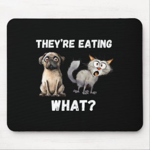 They’re Eating The Dogs They’re Eating The Cats Us Mouse Pad