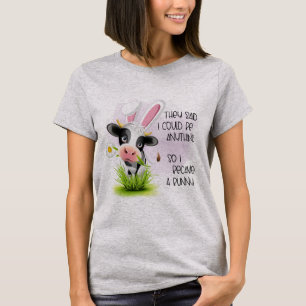 They said I could be anything so I became 4 bunny T-Shirt