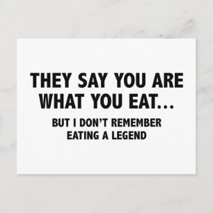 They Say You Are What You Eat… Postcard