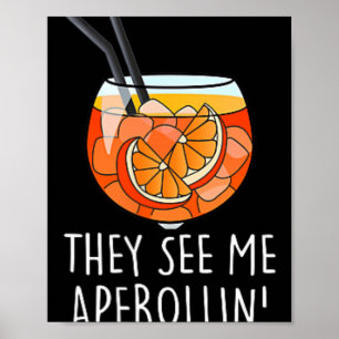 They See Me Aperollin' X New Holy Aperoli Club Edi Poster