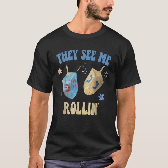 They SEE ME ROLLIN Hanukkah Celebration 2022 Jewis T-Shirt (Front)
