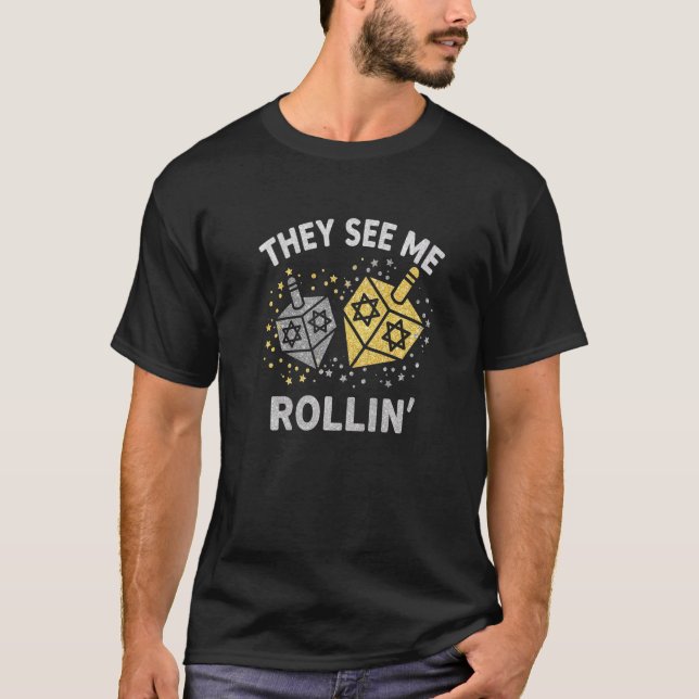 They See Me Rollin Menorah  Chanukah Hanukkah T-Shirt (Front)