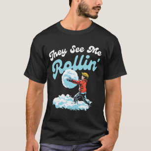 They See Me Rollin' Snowll Christmas 2024 T-Shirt