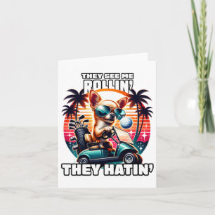 They See Me Rollin They Hatin Funny Golf Cart Shir Card