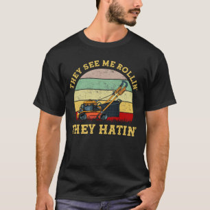 They See Me Rollin They Hatin Lawn Mower Vintage T-Shirt