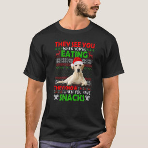 They See You When You're Eating Labrador Retriever T-Shirt