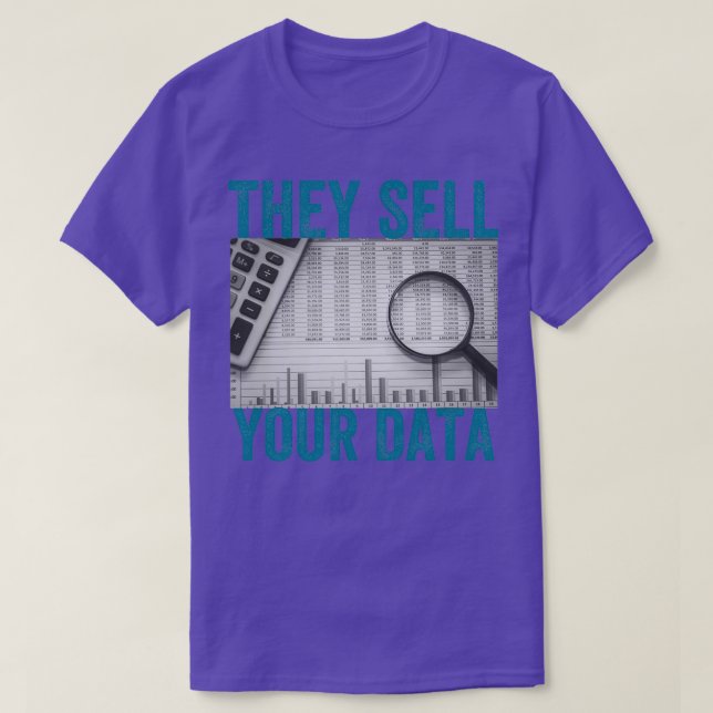 They Sell Your Data Anti Social Media Movement 1 T-Shirt (Design Front)