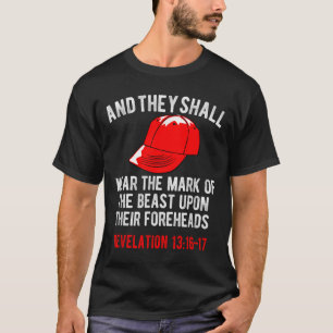They Shall Wear The Mark Of The Beast Foreheads T-Shirt
