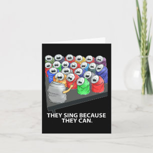 They Sing Because They Can Fun Music  Card