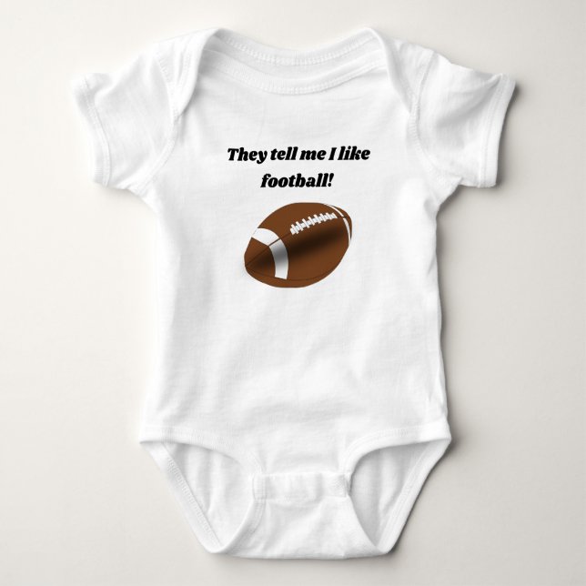 They Tell Me I Like Football Baby Bodysuit (Front)