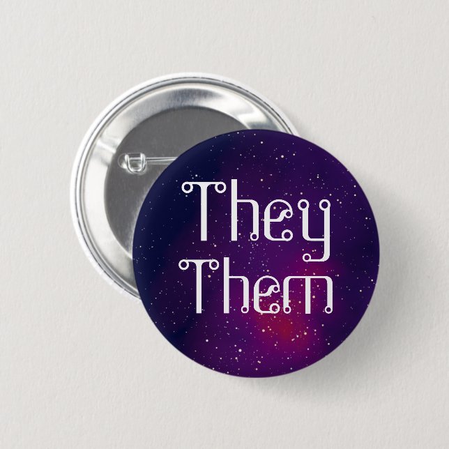They/Them Customisable Galaxy Pronoun 6 Cm Round Badge (Front & Back)