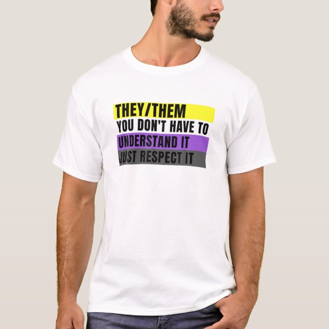 They Them Preferred Pronouns Gender Fluid Nonbinar T-Shirt (Front)