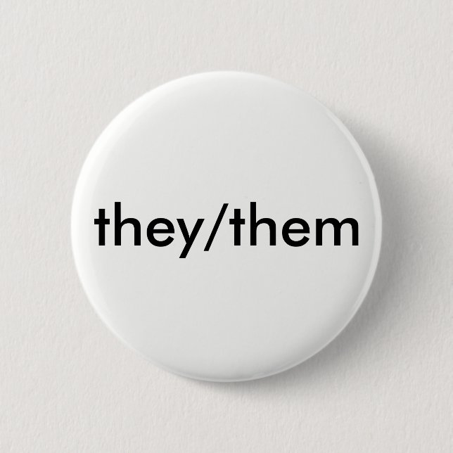 they/them pronoun button (Front)