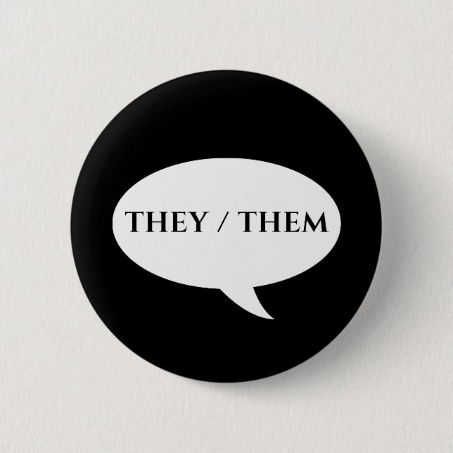 THEY THEM PRONOUNS  6 CM ROUND BADGE (Front)
