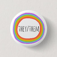 THEY/THEM Pronouns Colourful Rainbow Circle Button