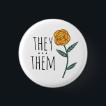 THEY/THEM Pronouns Gold Rose CUSTOM 3 Cm Round Badge<br><div class="desc">Decorate your outfit with this cool art button. Makes a great  gift! You can customise it and add text too. Check my shop for lots more colours and patterns! Let me know if you'd like something custom too.</div>