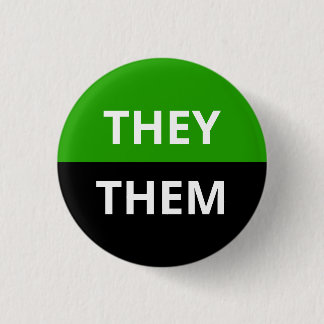 They/Them Pronouns Neutrois Badge