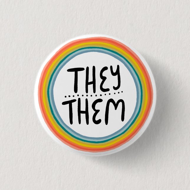 THEY / THEM Pronouns Rainbow Ring Colourful Pride 3 Cm Round Badge (Front)
