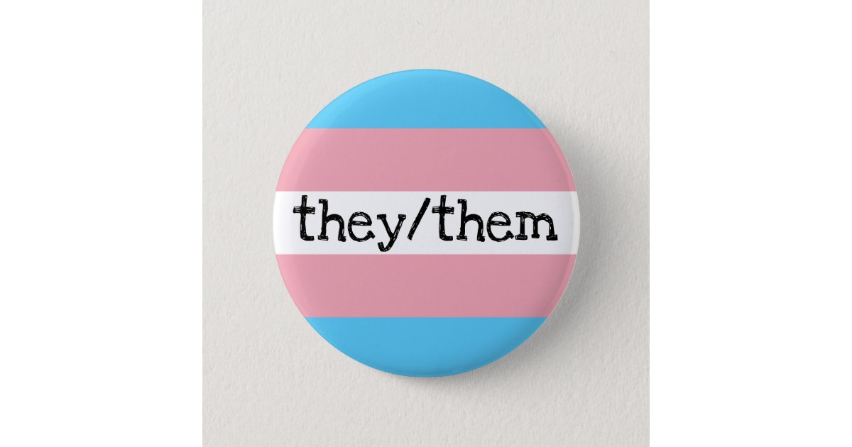 They Them Pronouns Transgender Pride 6 Cm Round Badge Zazzle