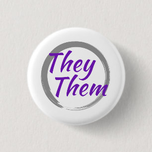 They Them Pronouns with Grey Brush Circle 3 Cm Round Badge