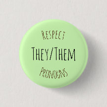 They/Them Respect Pronouns